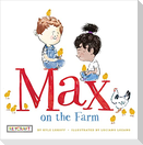 Max on the Farm (Max and Friends, Book #3)