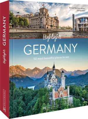 Neumann-Adrian, Michael / Thomas Kliem. Highlights Germany - 50 most beautiful places to see. Bruckmann Verlag GmbH, 2023.