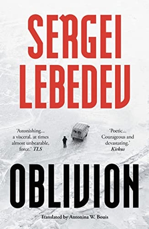 Lebedev, Sergei. Oblivion. Bloomsbury Publishing PLC, 2022.