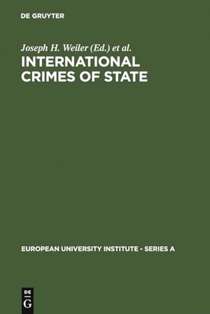 Weiler, Joseph H. / Marina Spinedi et al (Hrsg.). International Crimes of State - A Critical Analysis of the ILC's Draft Article 19 on State Responsibility. De Gruyter, 1988.