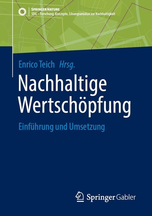 Teich, Enrico (Hrsg.). Nachhaltige Wertschöpfung - Einführung und Umsetzung. Springer-Verlag GmbH, 2026.