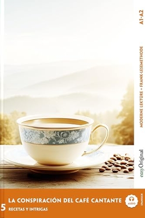 Vallejo, Elena. La Conspiración del Café Cantante - Spanische Krimi-Lektüre A1-A2 (+ Audio-Online) - Mit der Frank-Lesemethode leicht verständlich gemacht. EasyOriginal Verlag e.U., 2026.