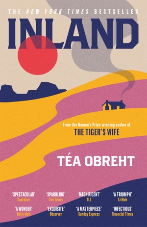 Obreht, Tea. Inland. Orion Publishing Group, 2020.