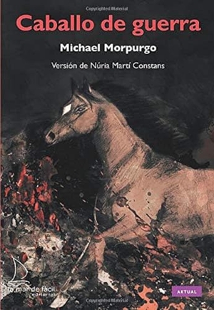 Martí, Núria. Caballo de guerra. La Mar de Fácil, 2015.