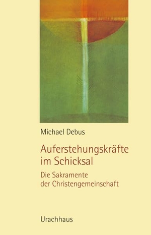 Debus, Michael. Auferstehungskräfte im Schicksal - Die Sakramente der Christengemeinschaft. Urachhaus/Geistesleben, 2006.