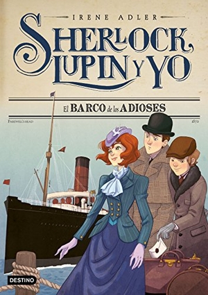 García, Miguel / Irene Adler. El barco de los adioses. Destino Infantil & Juvenil, 2018.
