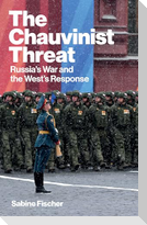 The Chauvinist Threat
