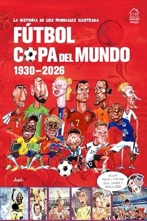 Aczel. La Historia de Los Mundiales Ilustrada Copa del Mundo 1930-2026 (Spanish) / The Illustrated History of World Cup 1930 - 2026. Prakash Books, 2026.
