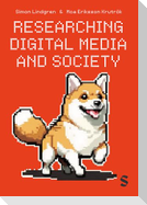 Researching Digital Media and Society
