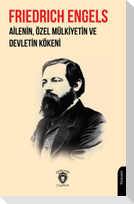 Ailenin, Özel Mülkiyetin ve Devletin Kökeni