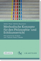 Methodische Konzepte für den Philosophie- und Ethikunterricht