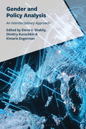 Kurochkin, Dimitry / Elena V. Shabliy et al (Hrsg.). Gender and Policy Analysis - An Interdisciplinary Approach. Bloomsbury Publishing plc, 2026.