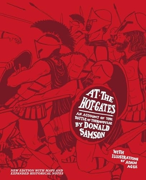 Samson. At the Hot Gates - An Account of the Battle of Thermopylae. Star Trilogy Publishing, 2024.