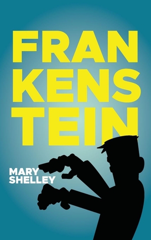 Shelley, Mary. Frankenstein. Editorial Atrament, 2017.