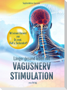 Länger gesund leben mit Vagusnerv-Stimulation