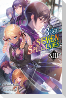 Reign of the Seven Spellblades, Vol. 13 (Light Novel)