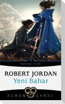 Yeni Bahar - Zaman Carki Baslangic Kitabi