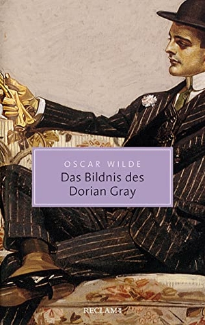 Wilde, Oscar. Das Bildnis des Dorian Gray. Reclam Philipp Jun., 2022.