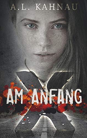 Kahnau, A. L.. Am Anfang. BoD - Books on Demand, 2019.