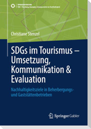 SDGs im Tourismus - Umsetzung, Kommunikation & Evaluation