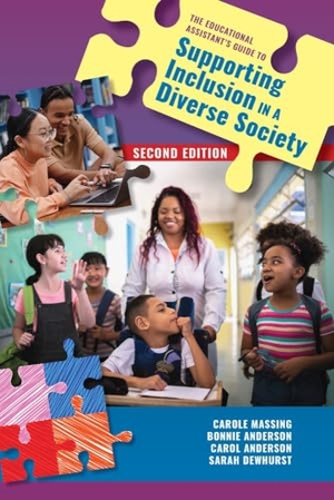 Massing, Carole / Anderson, Bonnie et al. The Educational Assistant's Guide to Supporting Inclusion in a Diverse Society. Brush Education, 2024.