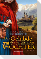 Das Gelübde der vergessenen Tochter