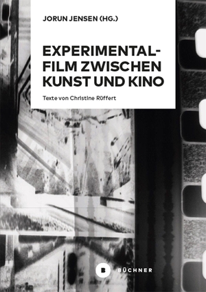 Rüffert, Christine. Experimentalfilm zwischen Kunst und Kino - Texte von Christine Rüffert. Büchner-Verlag, 2022.