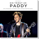 Ein Tribut an  Paddy