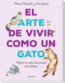 El Arte de Vivir Como Un Gato