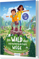 Im Wald der wundersamen Wege