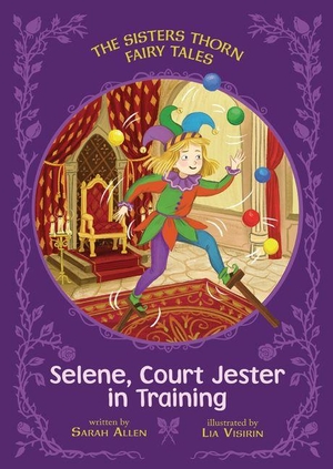 Allen, Sarah. Selene, Court Jester in Training. Lerner Publishing Group, 2027.