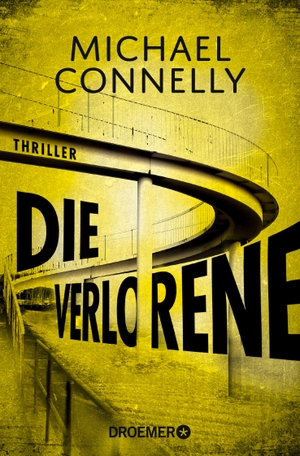 Connelly, Michael. Die Verlorene - Thriller. Droemer Taschenbuch, 2019.
