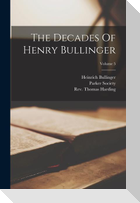 The Decades Of Henry Bullinger; Volume 5