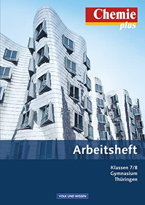 Meyendorf, Gerhard / Lüttgens, Uwe et al. Chemie plus 7./8. Schuljahr. Arbeitsheft. Gymnasium Thüringen. Volk u. Wissen Vlg GmbH, 2011.