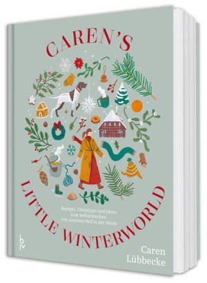 Lübbecke, Caren. Caren's little Winterworld - Unser Hof in der Heide - winterliche Rezepte, Deko-Tipps & cosy DIY-Ideen im Landhausstil. BLV, 2026.