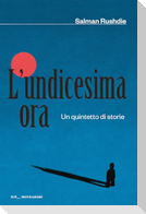 L' undicesima ora. Un quintetto di storie