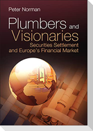 Plumbers and Visionaries