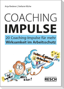 20 Coaching-Impulse für mehr Wirksamkeit im Arbeitsschutz