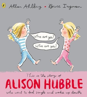 Ahlberg, Allan. Alison Hubble. Penguin Random House Children's UK, 2016.