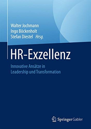 Jochmann, Walter / Stefan Diestel et al (Hrsg.). HR-Exzellenz - Innovative Ansätze in Leadership und Transformation. Springer Fachmedien Wiesbaden, 2016.