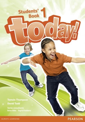 Abbs, Brian / Todd, David et al. Today! 1 Students' Book. Pearson Education Limited, 2014.