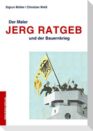 Der Maler Jerg Ratgeb und der Bauernkrieg