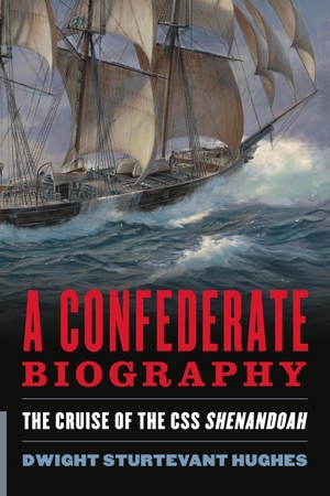 Hughes, Dwight Sturtevant. A Confederate Biography - The Cruise of the CSS Shenandoah. Naval Institute Press, 2024.