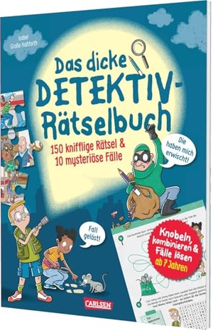 Große Holtforth, Isabel. Das dicke Detektiv-Rätselbuch - 150 knifflige Rätsel und 10 mysteriöse Fälle | Logikrätsel für Krimifans und kleine Spürnasen ab 7 Jahren. Carlsen Verlag GmbH, 2025.