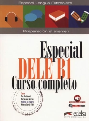 Alzugaray, Pilar. Especial DELE Curso completo B1 - Übungsbuch mit Audios online. Cornelsen Verlag GmbH, 2018.