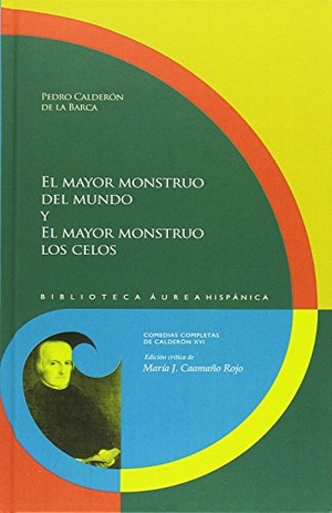 Calderón De La Barca, Pedro. El mayor monstruo del mundo y el mayor monstruo los celos. Iberoamericana Editorial Vervuert, S.L., 2017.