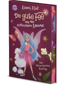 Die gute Fee mit der schlechten Laune (1). Der Wunschperlen-Auftrag