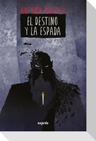 El Destino Y La Espada / The Destiny and the Sword