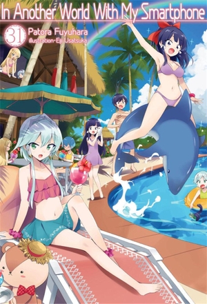 Fuyuhara, Patora. In Another World with My Smartphone: Volume 31 (Light Novel). Yen Press, 2026.