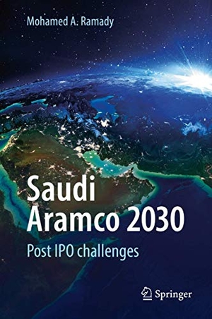 Mohamed A. Ramady. Saudi Aramco 2030 - Post IPO ch